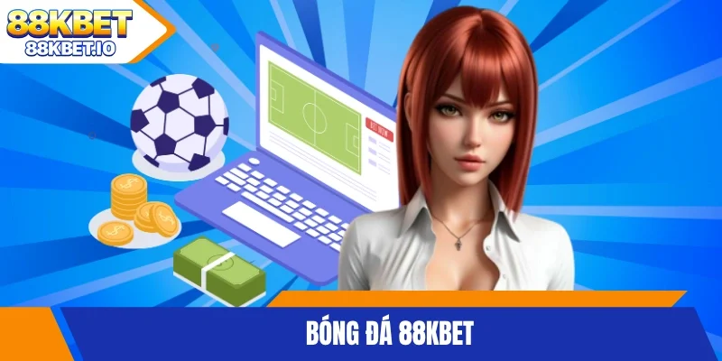 Bóng đá 88KBET