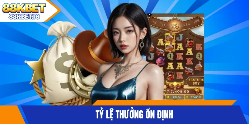 Tỷ lệ thưởng ổn định