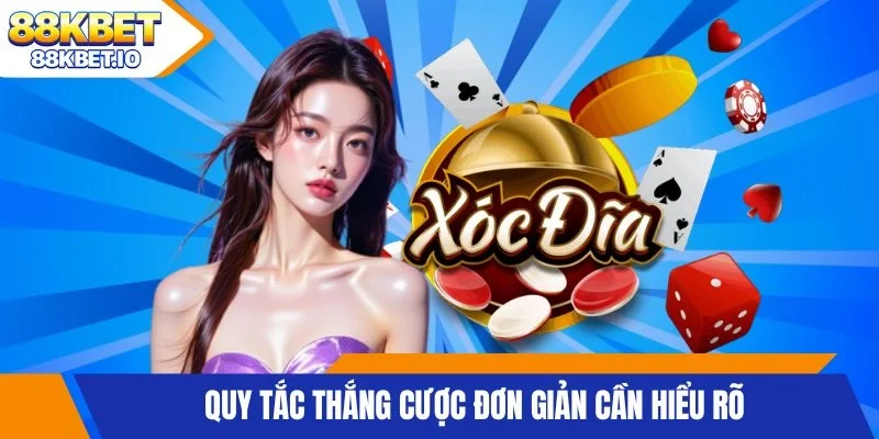 Quy tắc thắng cược đơn giản cần hiểu rõ